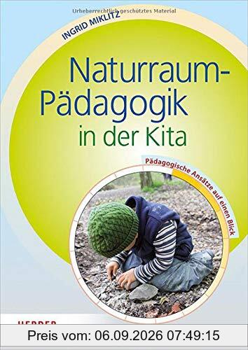 Naturraum-Pädagogik in der Kita: Pädagogische Ansätze auf einen Blick