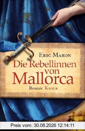 Die Rebellinnen von Mallorca: Roman