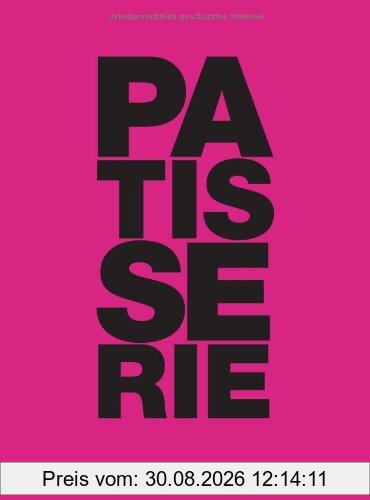 Die hohe Schule der Patisserie