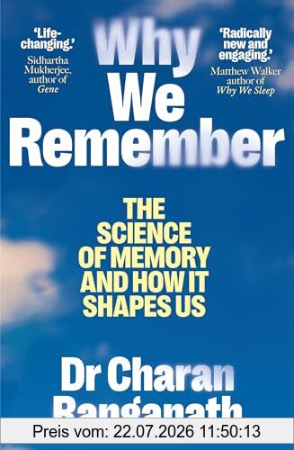 Charan Ranganath Why We Remember
