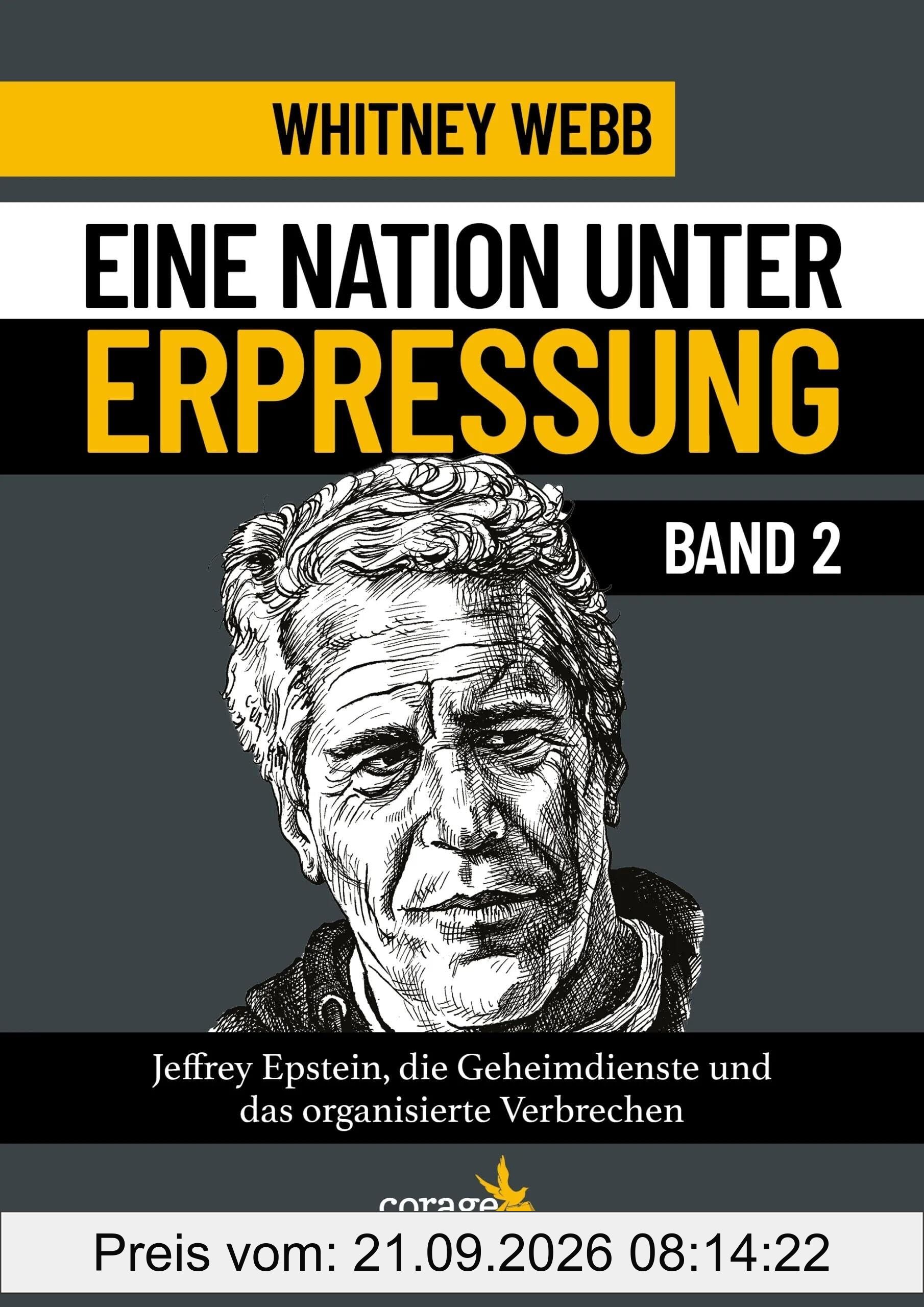 Eine Nation unter Erpressung - Blackmail Band 2: Jeffrey Epstein, die Geheimdienste und das organisierte Verbrechen. Bd 2. Erstmals auf …