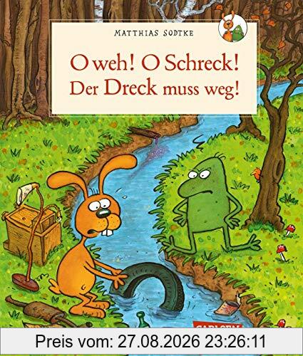 Nulli und Priesemut: O weh! O Schreck! Der Dreck muss weg