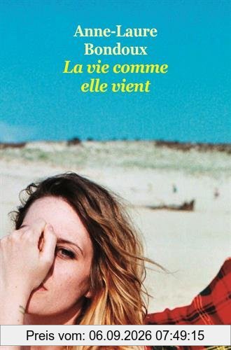 La vie comme elle vient