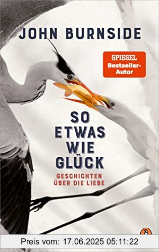 Binding : Gebundene Ausgabe, Edition : Originalausgabe, Label : Penguin Verlag, Publisher : Penguin Verlag, medium : Gebundene Ausgabe, numberOfPages : 256, publicationDate : 2022-10-05, releaseDate : 2022-10-04, authors : John Burnside, translators : Bernhard Robben, ISBN : 332860264X