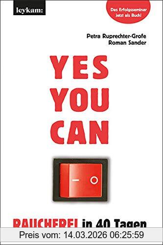Petra Ruprechter-Grofe Yes You Can Rauchfrei In 40 Tagen, Das Erfolgsseminar Als Buch