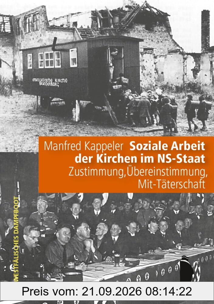 Soziale Arbeit der Kirchen im NS-Staat: Zustimmung, Übereinstimmung, Mit-Täterschaft