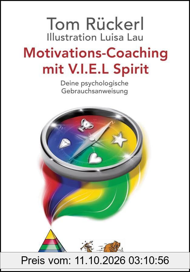 Motivations-Coaching mit V.I.E.L Spirit: Deine psychologische Gebrauchsanweisung