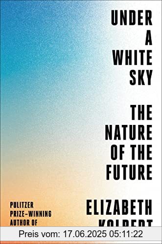 Brand : Crown, Binding : Gebundene Ausgabe, Label : Crown, Publisher : Crown, PackageQuantity : 1, medium : Gebundene Ausgabe, numberOfPages : 256, publicationDate : 2021-02-09, releaseDate : 2021-02-09, authors : Elizabeth Kolbert, ISBN : 0593136276