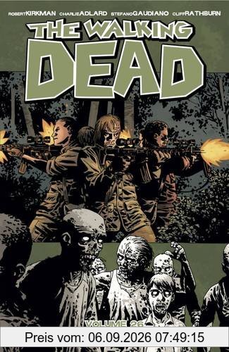 The Walking Dead Volume 26: Call To Arms