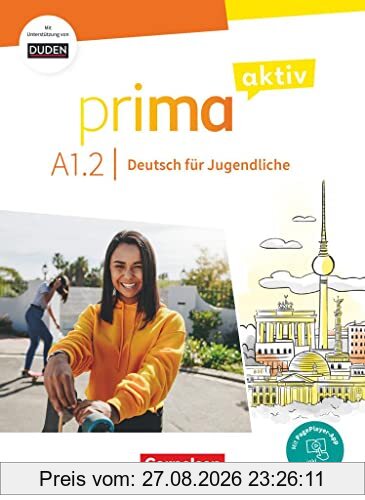 Prima aktiv - Deutsch für Jugendliche - A1: Band 2: Kursbuch - Inkl. PagePlayer-App und interaktiven Übungen