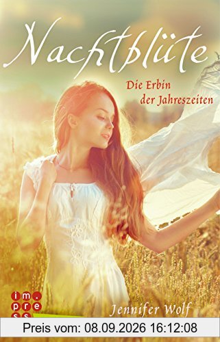 Geschichten der Jahreszeiten: Nachtblüte. Die Erbin der Jahreszeiten (Buch 3)