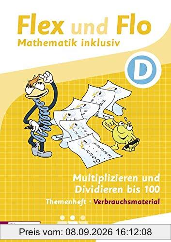 Flex und Flo - Mathematik inklusiv: Multiplizieren und Dividieren inklusiv D