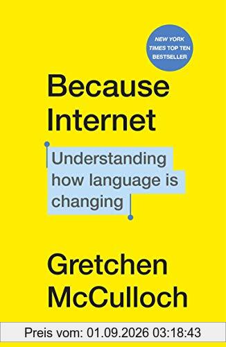 Because Internet: Understanding how language is changing