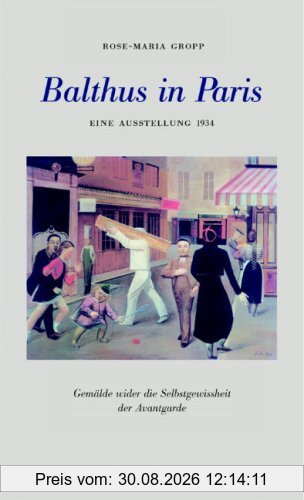 Balthus in Paris: Die erste Ausstellung 1934