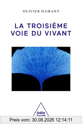 La troisième voie du vivant