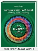 Bioresonanz nach Paul Schmidt: Einführung - Geräte - Anwendung