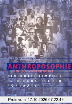 Anthroposophie im 20. Jahrhundert: Ein Kulturimpuls in biografischen Porträts