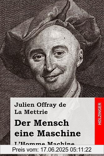 Brand : CREATESPACE, Binding : Taschenbuch, Label : CreateSpace Independent Publishing Platform, Publisher : CreateSpace Independent Publishing Platform, medium : Taschenbuch, numberOfPages : 62, publicationDate : 2016-09-14, authors : Mettrie, Julien Offray De La, translators : Adolf Ritter, ISBN : 1537657542