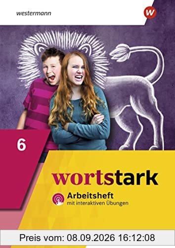 wortstark - Allgemeine Ausgabe 2019: Arbeitsheft 6 mit interaktiven Übungen