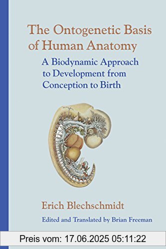 Binding : Gebundene Ausgabe, Label : North Atlantic Books, Publisher : North Atlantic Books, PackageQuantity : 1, medium : Gebundene Ausgabe, numberOfPages : 272, publicationDate : 2004-07-12, releaseDate : 2004-07-12, authors : Erich Blechschmidt M.D., publishers : Brian Freeman, ISBN : 155643507X