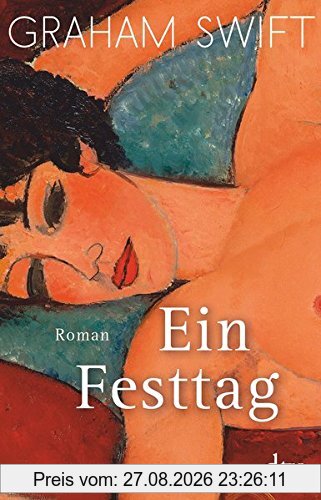 Ein Festtag: Roman