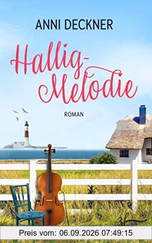 Hallig-Melodie: Ein Nordsee-Roman