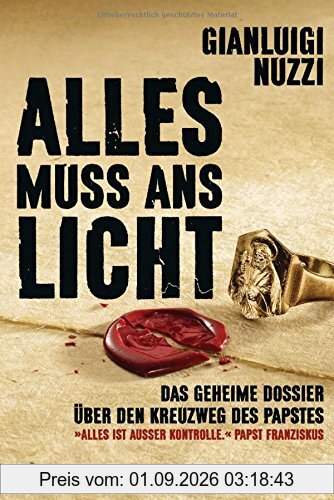 Alles muss ans Licht: Das geheime Dossier über den Kreuzweg des Papstes