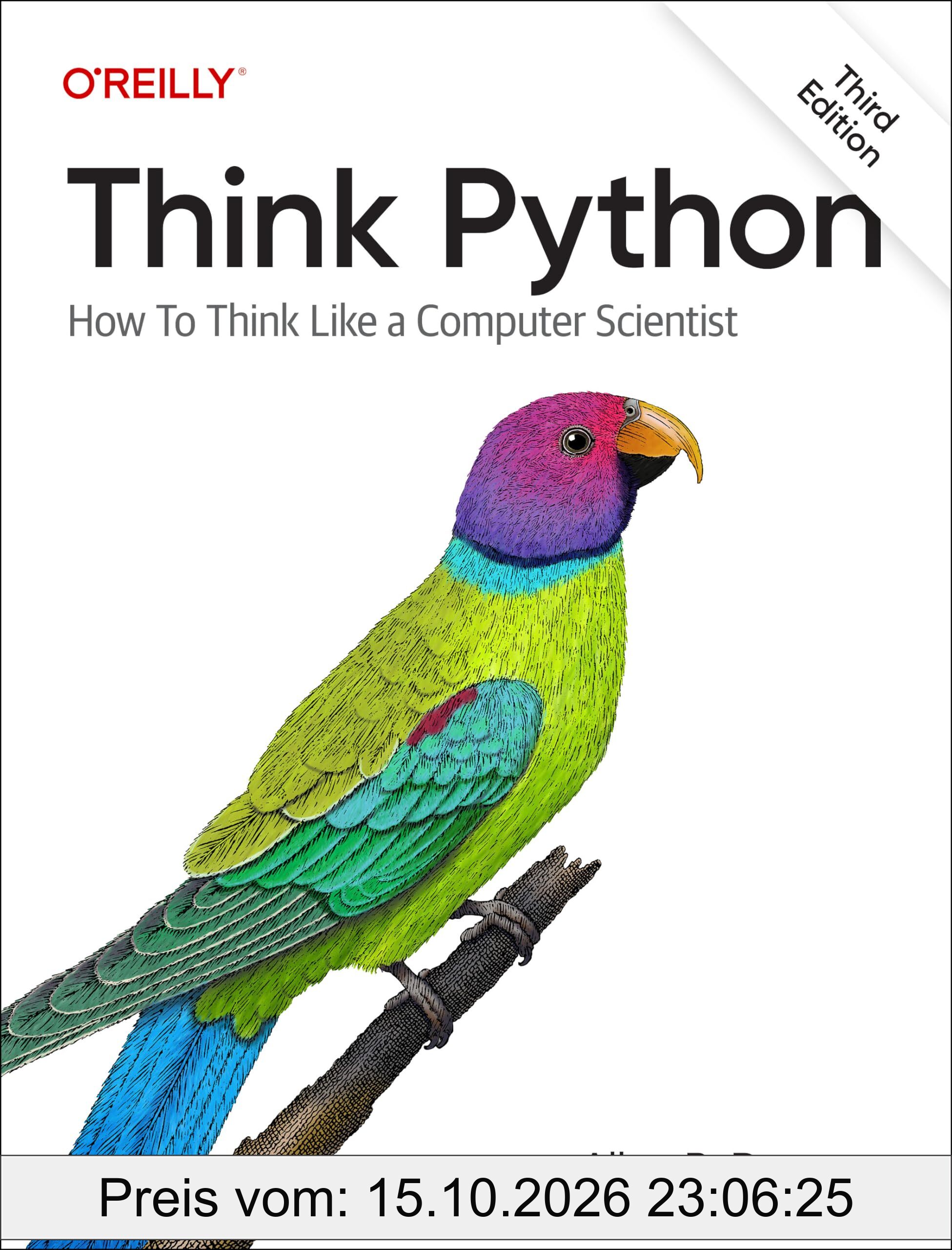 Think Python: How to Think Like a Computer Scientist
