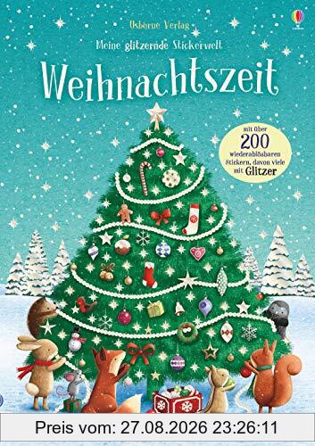 Meine glitzernde Stickerwelt: Weihnachtszeit: mit über 250 Stickern
