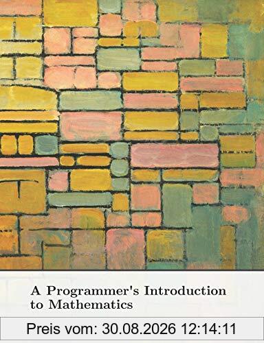 A Programmer's Introduction to Mathematics: Second Edition
