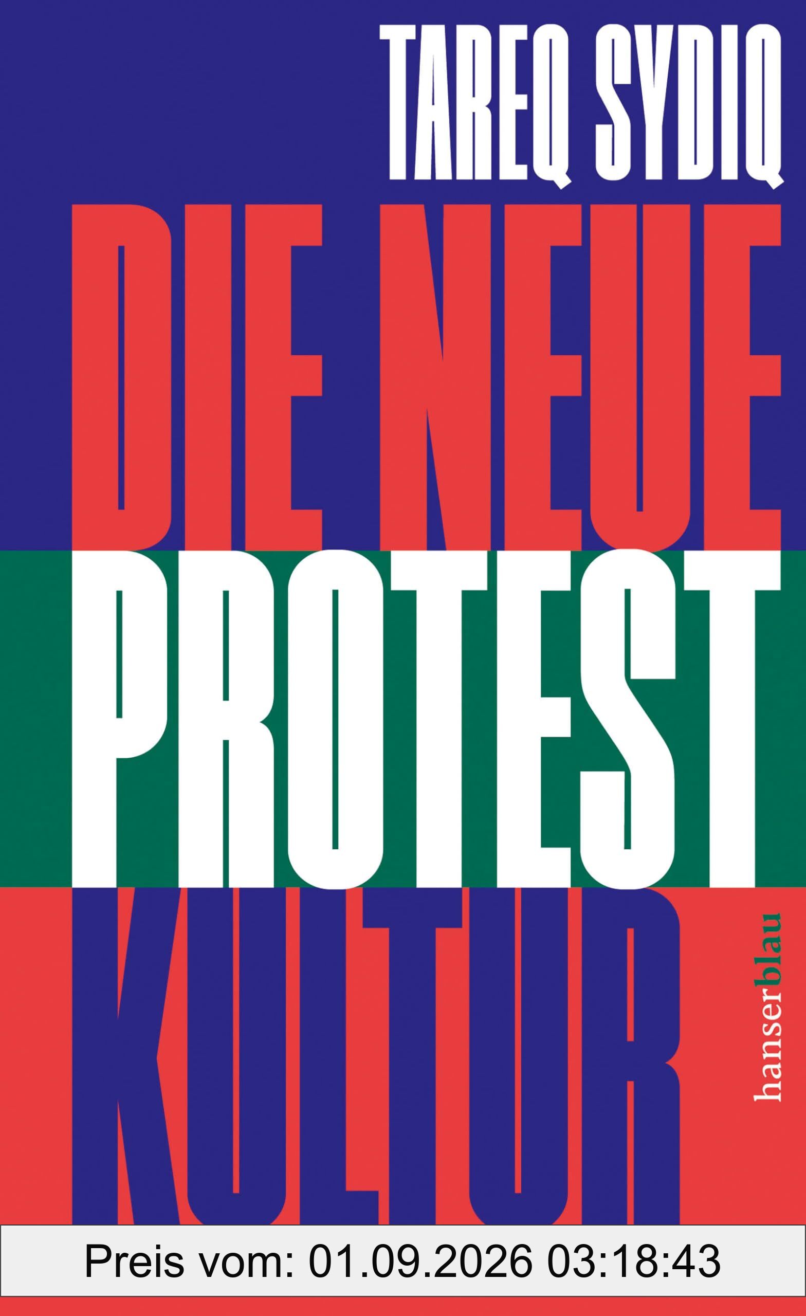 Die neue Protestkultur: Besetzen, kleben, streiken: Der Kampf um die Zukunft