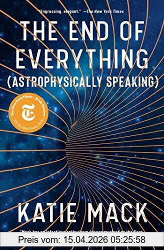 Katie Mack The End Of Everything, (Astrophysically Speaking)