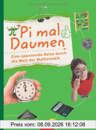Pi mal Daumen: Eine spannende Reise durch die Welt der Mathematik