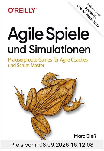 Agile Spiele und Simulationen: Praxiserprobte Games für Agile Coaches und Scrum Master. Inklusive vieler Spiele für Online-Workshops (Animals)