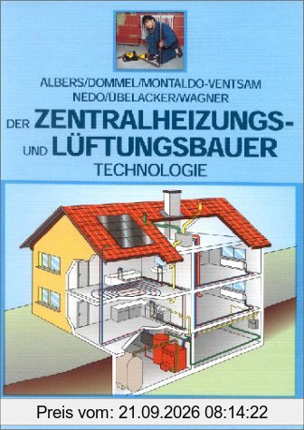 Zentralheizungs- und Lüftungsbau für Anlagenmechaniker SHK: Technologie