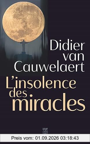 L'insolence des miracles