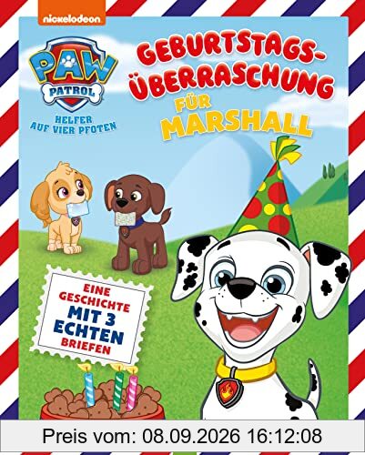 PAW Patrol Briefe-Geschichtenbuch: Geburtstagsüberraschung für Marshall: Mit drei echten Briefen zum Herausnehmen. Für Kinder ab 4 Jahren