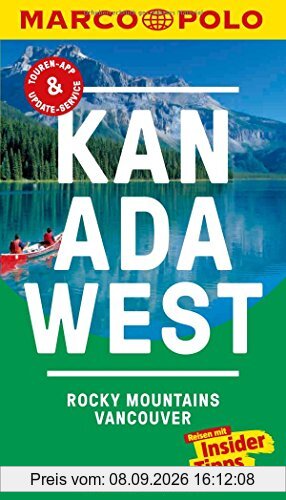 MARCO POLO Reiseführer Kanada West, Rocky Mountains, Vancouver: Reisen mit Insider-Tipps. Inklusive kostenloser Touren-App & Update-Service