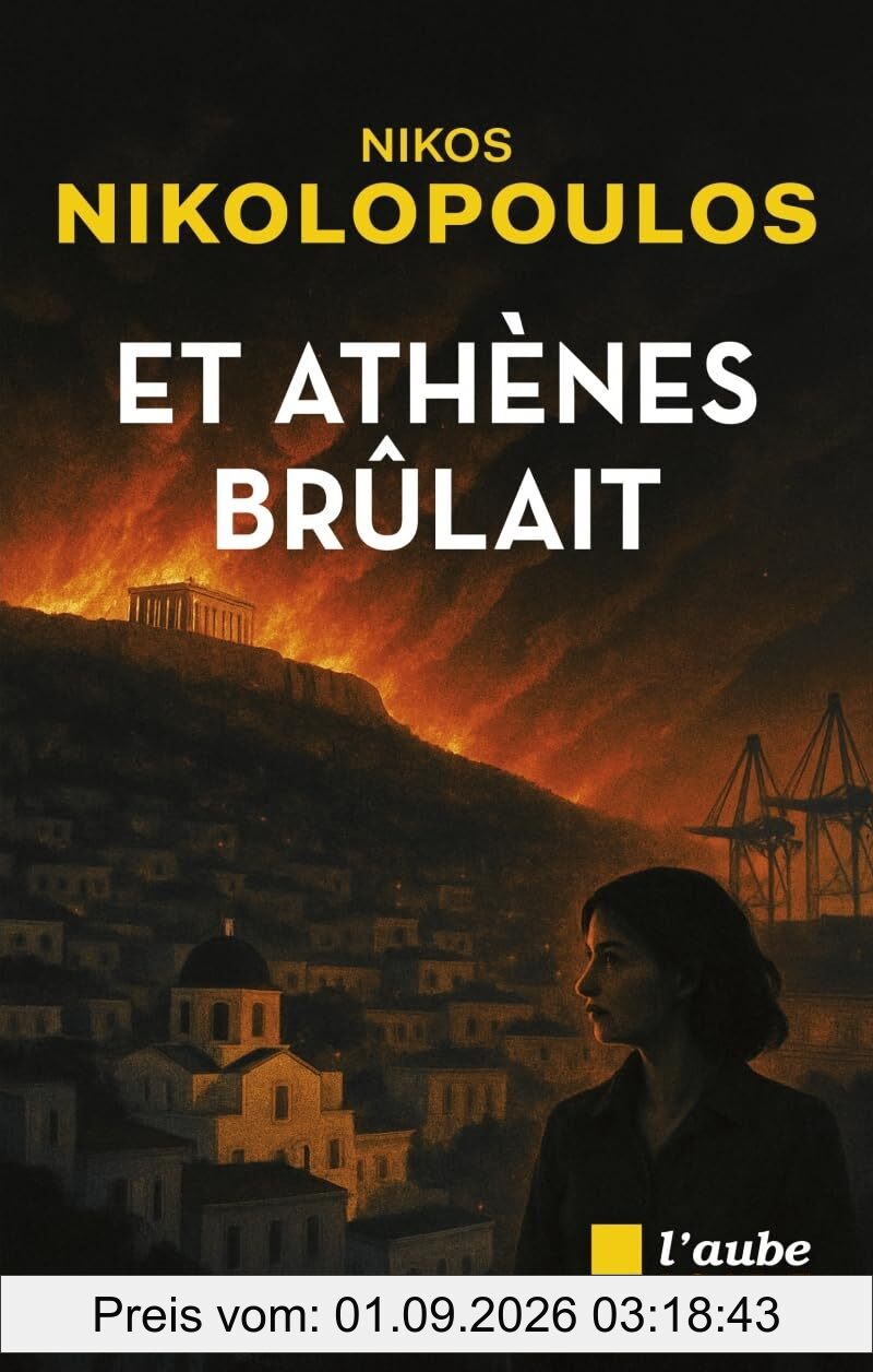Et Athènes brûlait