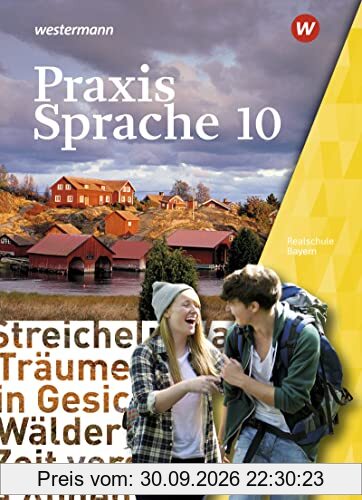 Praxis Sprache / Praxis Sprache - Ausgabe 2016 für Bayern: Ausgabe 2016 für Bayern / Schülerband 10