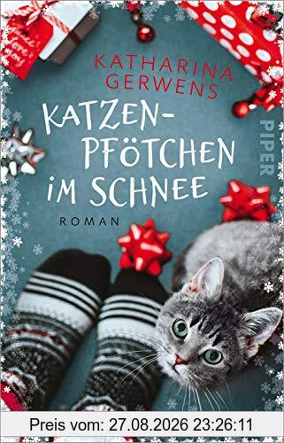 Katzenpfötchen im Schnee: Roman | Ein besonderes Weihnachtsgeschenk für Katzen-Freunde