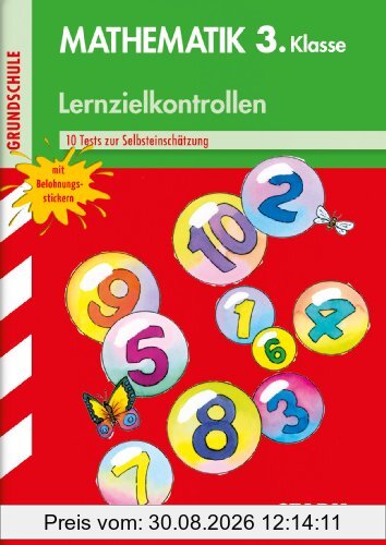 Lernzielkontrollen Grundschule / Mathematik 3. Klasse: 10 Tests zur Selbsteinschätzung