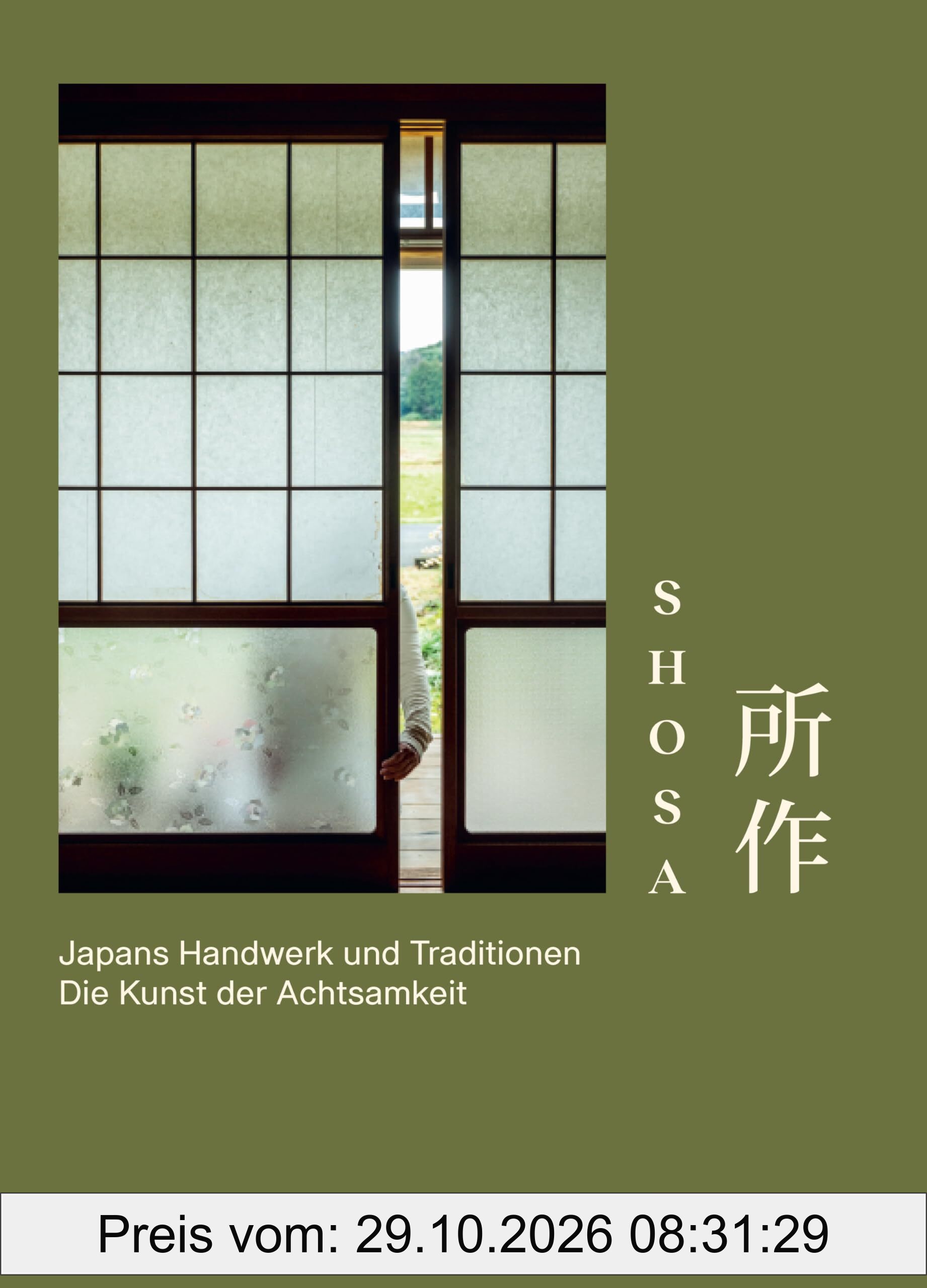 Shosa. Japans Handwerk und Traditionen. Die Kunst der Achtsamkeit: 12 Meisterinnen und Meister im Porträt: Bambuskorbflechten, …