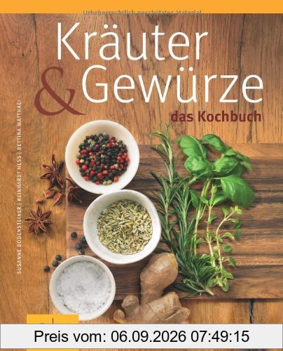 Kräuter & Gewürze - Das Kochbuch (GU Themenkochbuch)