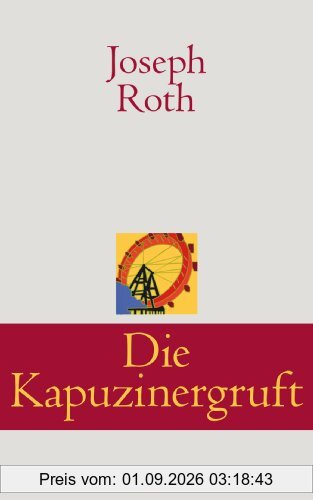 Die Kapuzinergruft: Roman