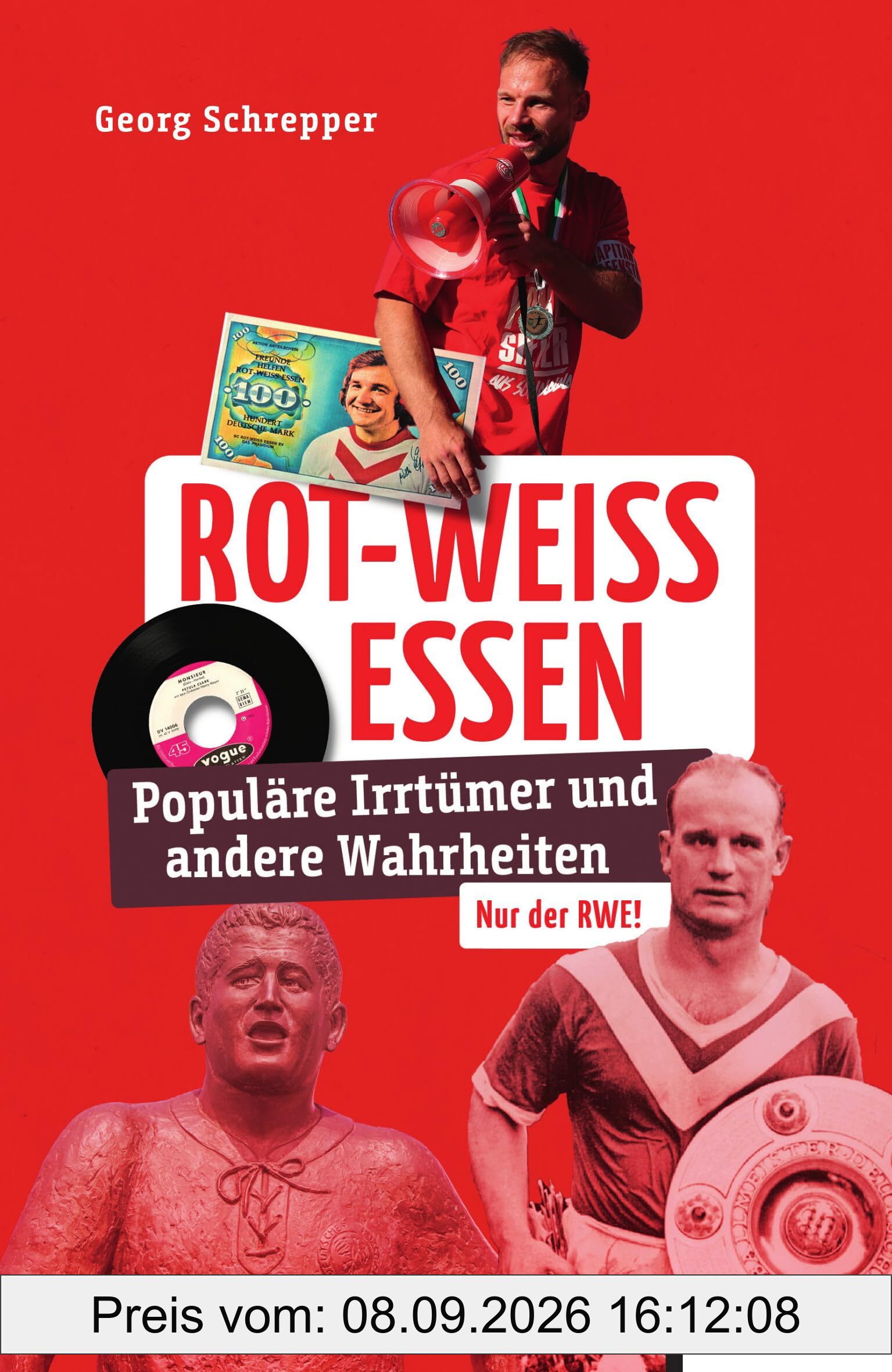 Rot-Weiss Essen: Populäre Irrtümer und andere Wahrheiten (Irrtümer und Wahrheiten)