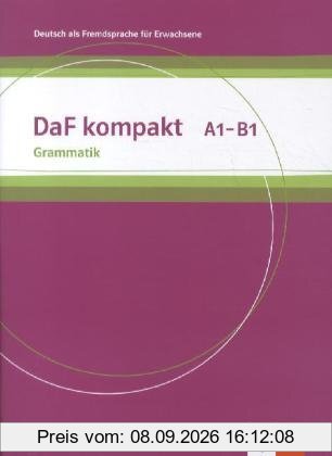 DaF kompakt. Grammatik A1-B1: Deutsch als Fremdsprache für Erwachsene