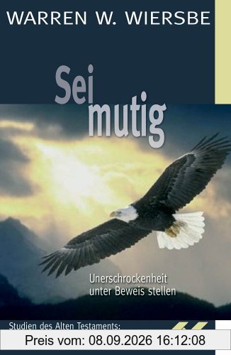Sei mutig: Unerschrockenheit unter Beweis stellen: Esra, Haggai, Sacharja