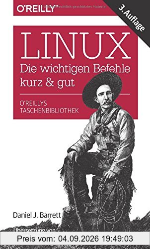 Linux - die wichtigen Befehle kurz & gut