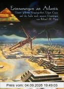 Erinnerungen an Atlantis, Unsere geheime Vergangenheit, Edgar Cayce und die Suche nach unseren Ursprüngen